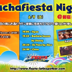 ★Bachafiesta Night @新宿FIESTA